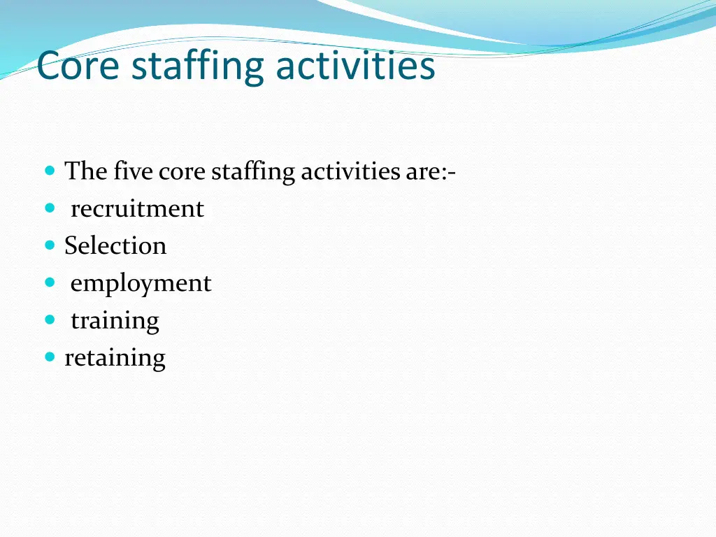 core staffing activities