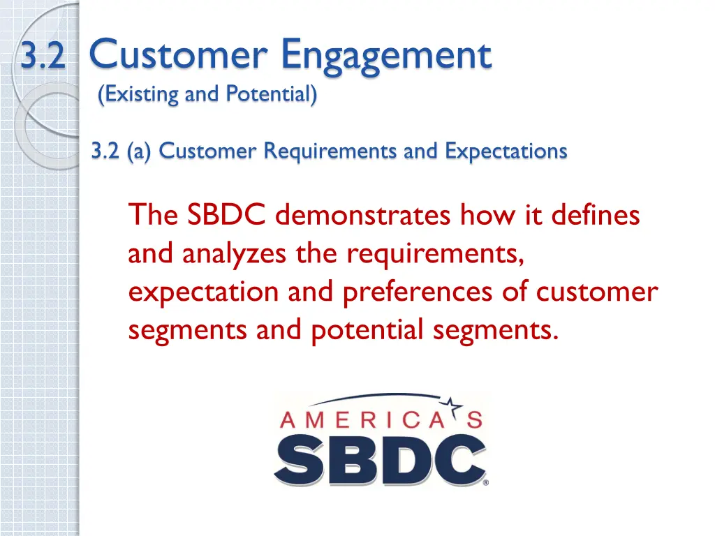 3 2 customer engagement existing and potential