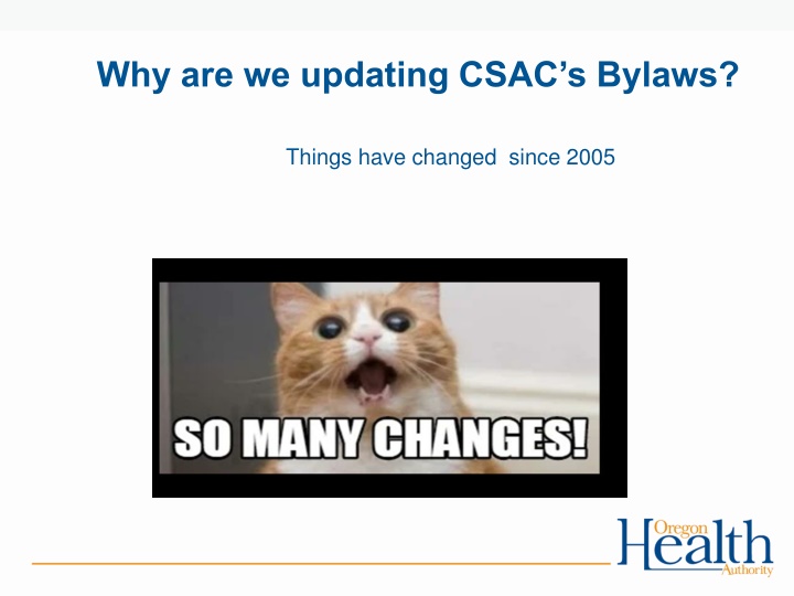 why are we updating csac s bylaws