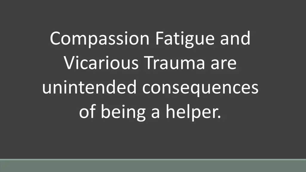 compassion fatigue and vicarious trauma