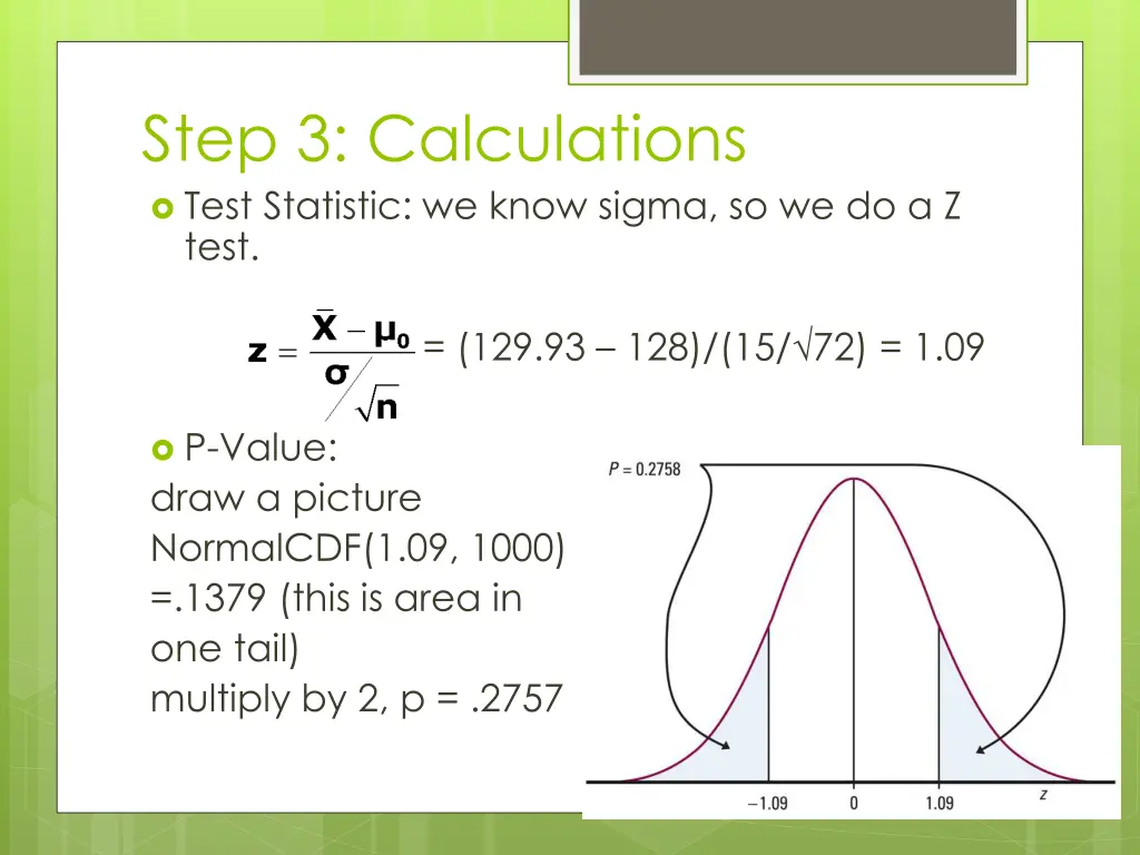 step 3 calculations test statistic we know sigma