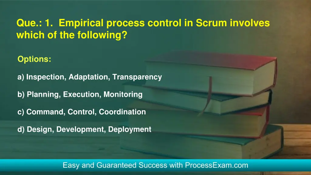 que 1 empirical process control in scrum involves