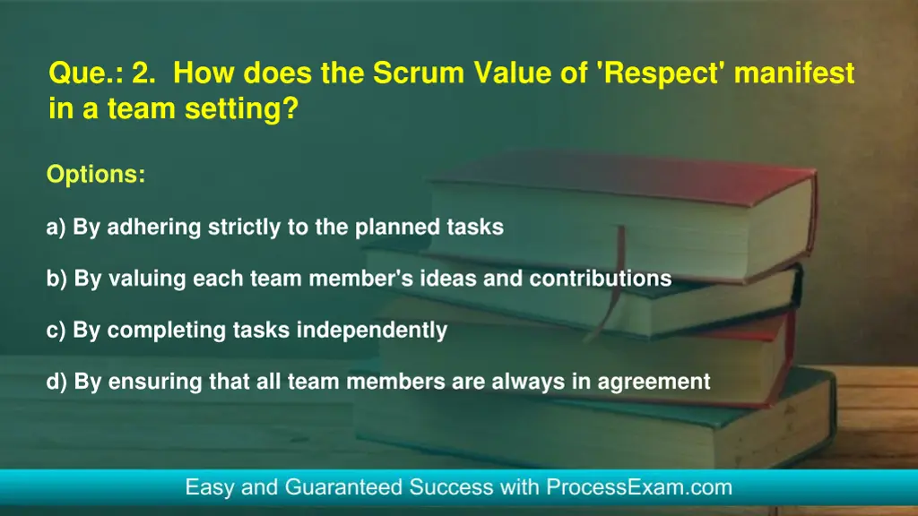 que 2 how does the scrum value of respect