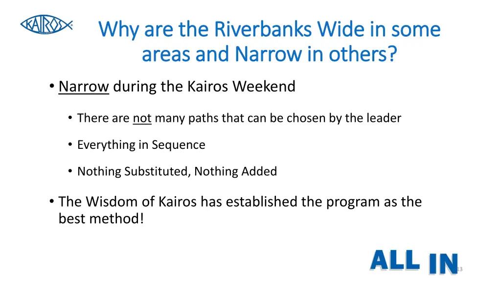 why are the riverbanks wide in some 4