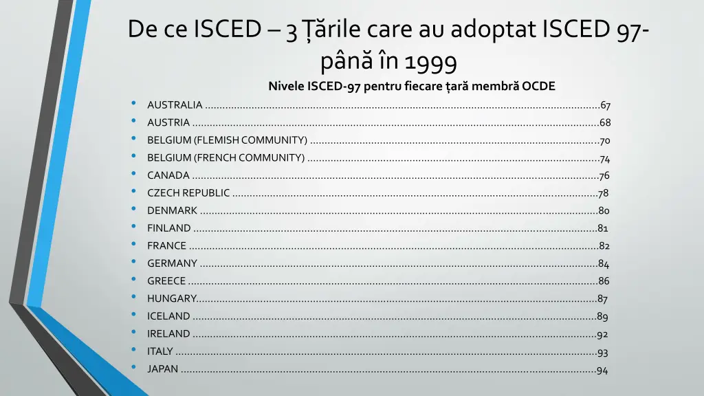 de ce isced 3 rile care au adoptat isced