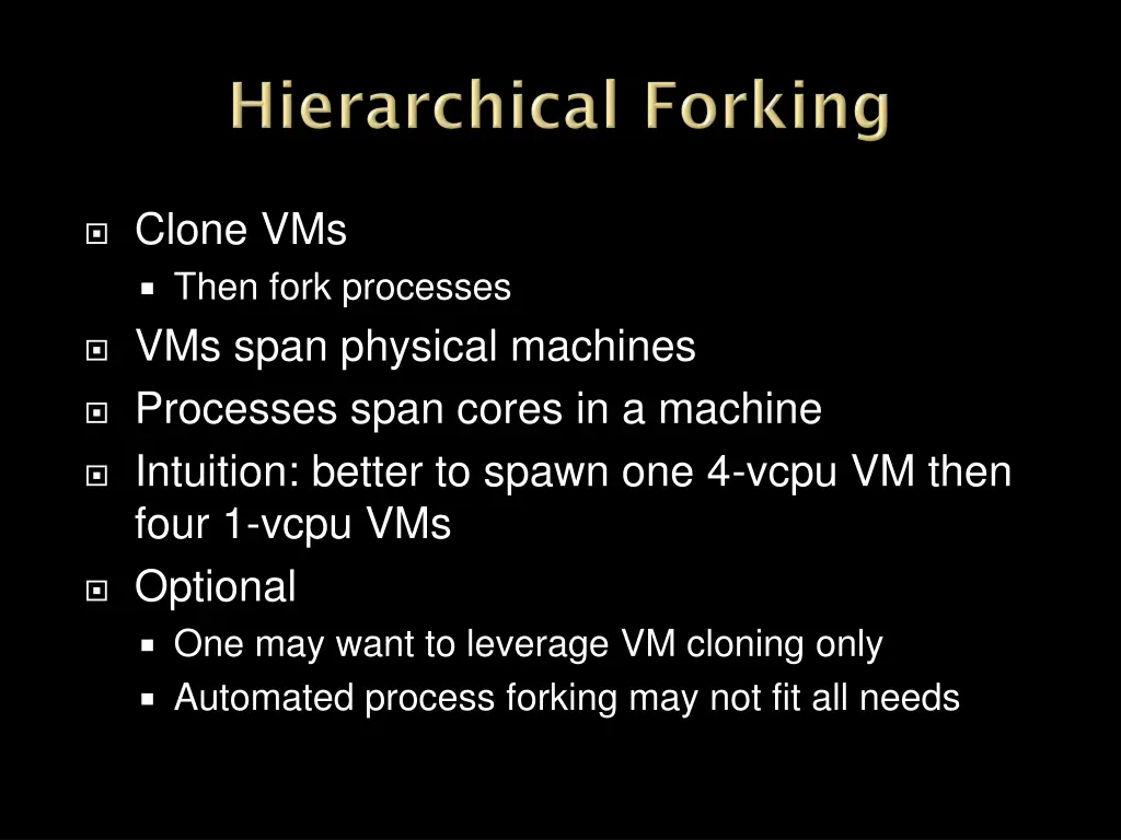 clone vms then fork processes vms span physical