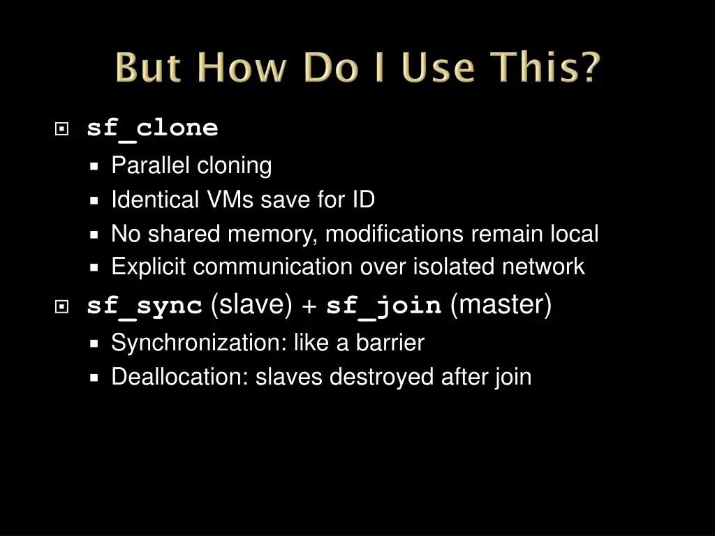 sf clone parallel cloning identical vms save