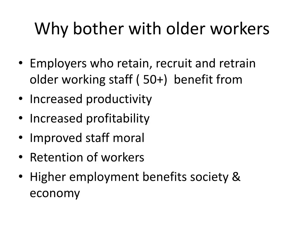 why bother with older workers