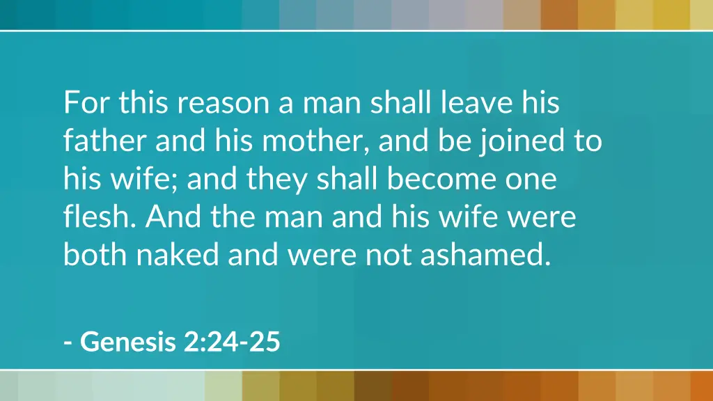 for this reason a man shall leave his father