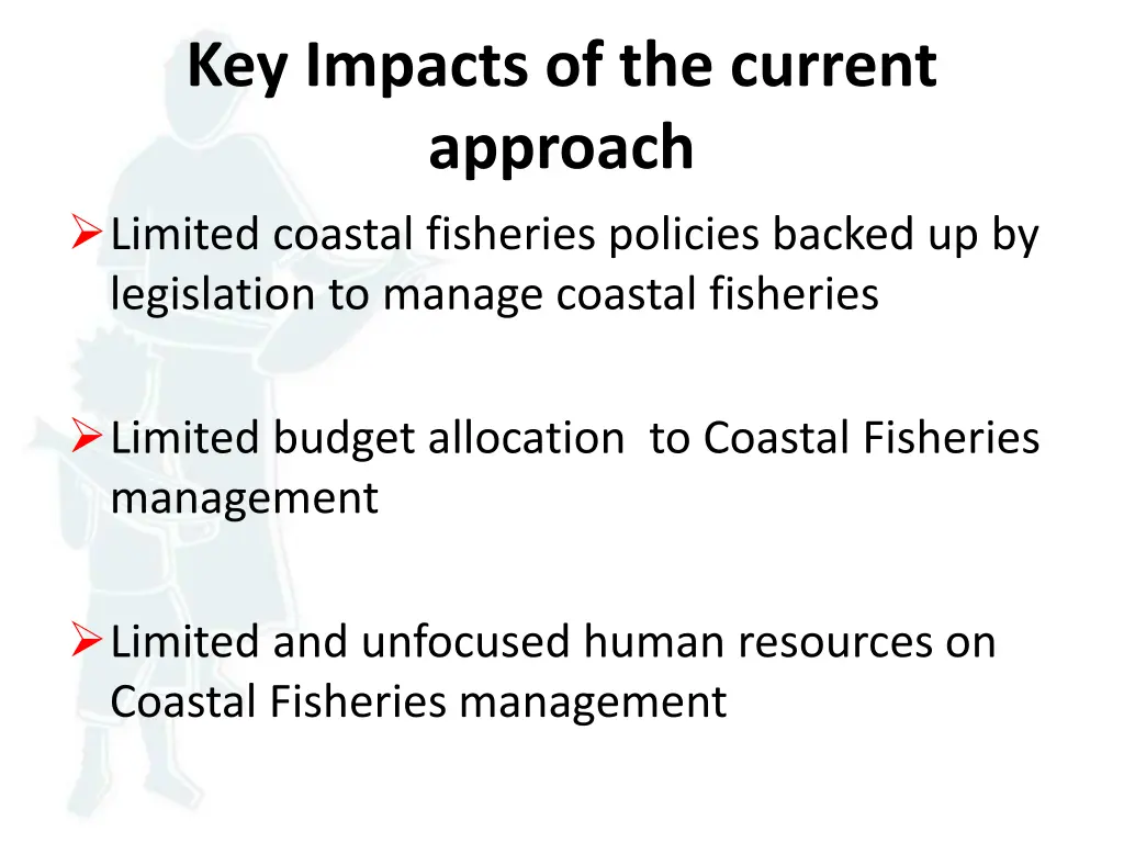 key impacts of the current approach limited