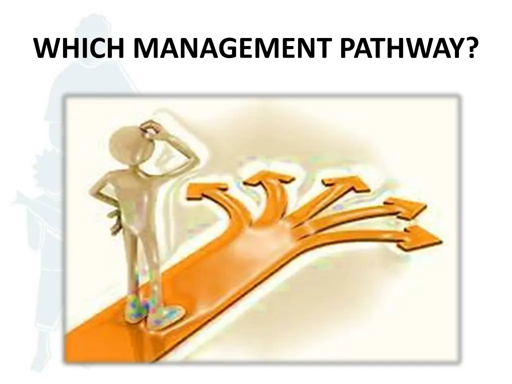 which management pathway