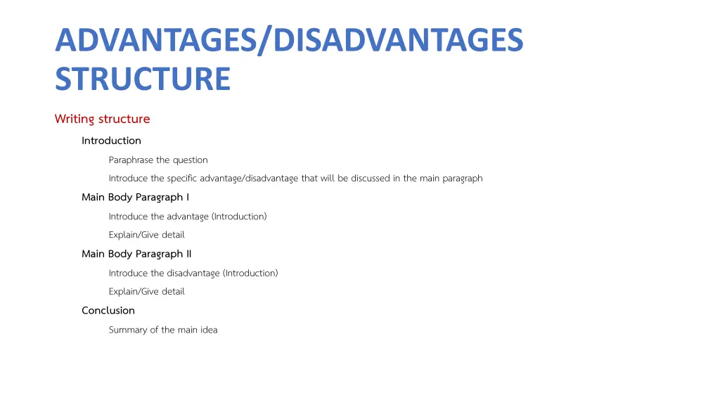 advantages disadvantages structure writing