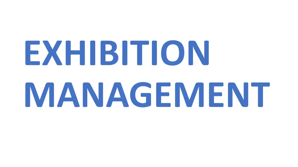 exhibition management