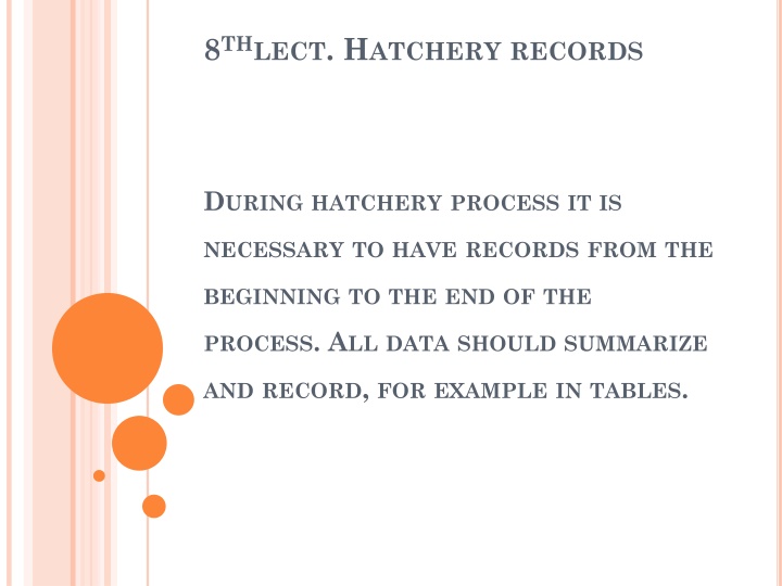 8 th lect h atchery records