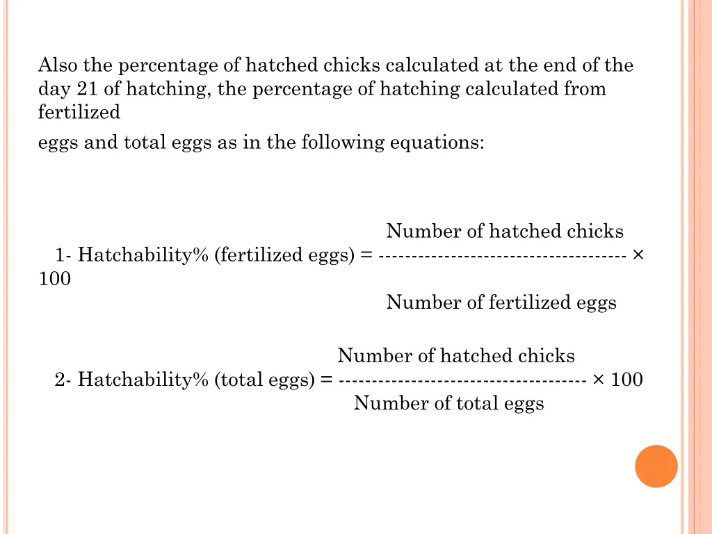 also the percentage of hatched chicks calculated