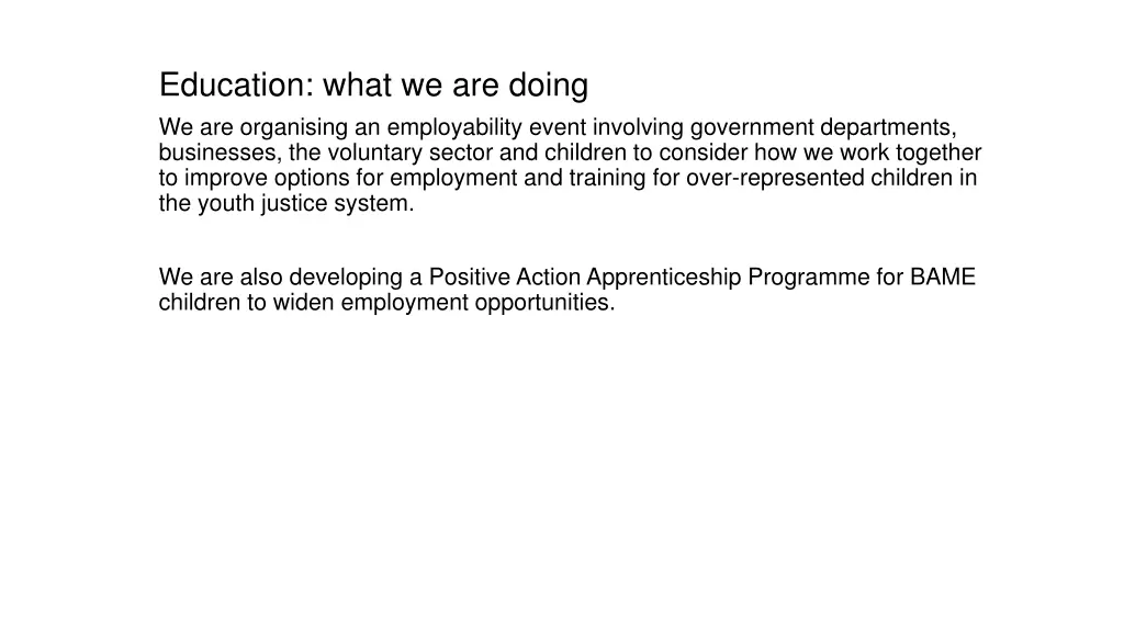 education what we are doing we are organising