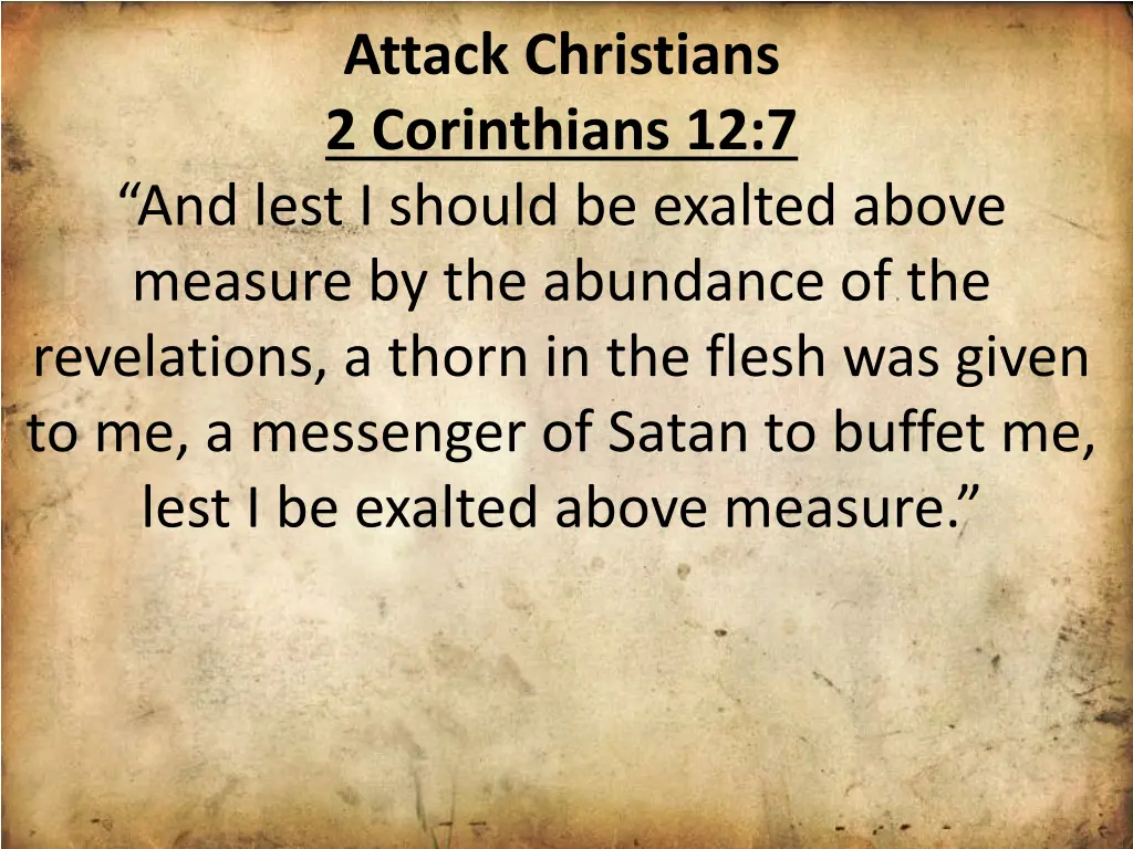 attack christians 2 corinthians 12 7 and lest