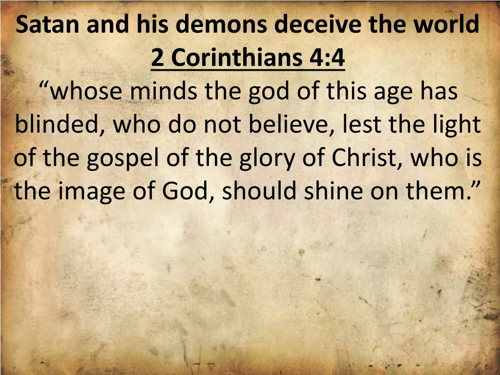 satan and his demons deceive the world