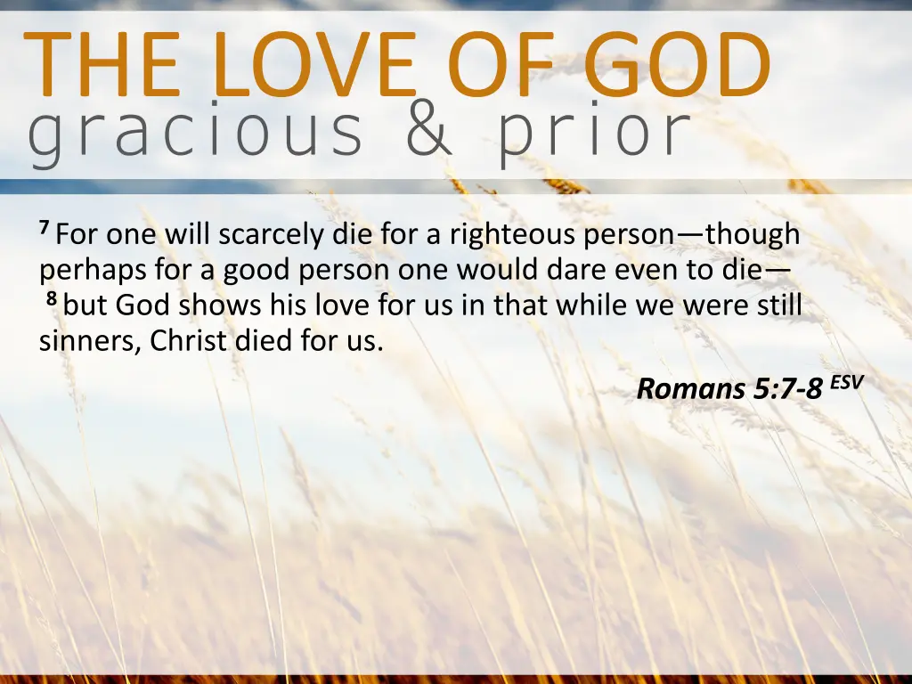 gracious prior the love of god 2