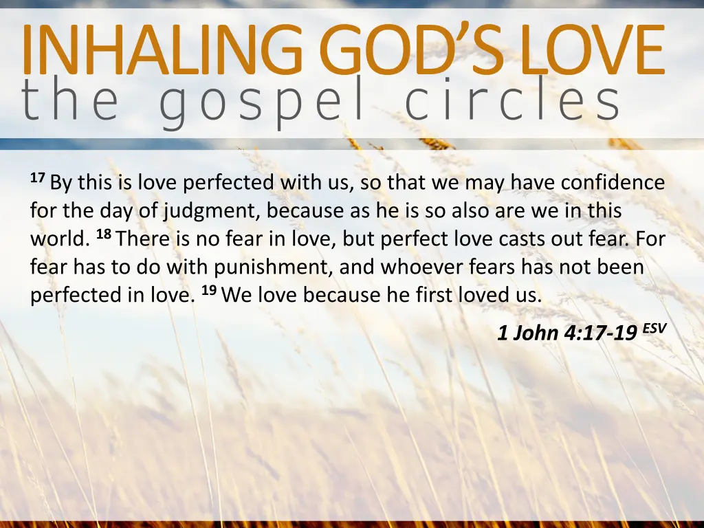 inhaling god s love the gospel circles 1