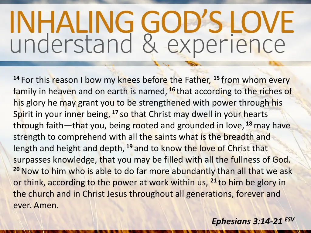 inhaling god s love understand experience