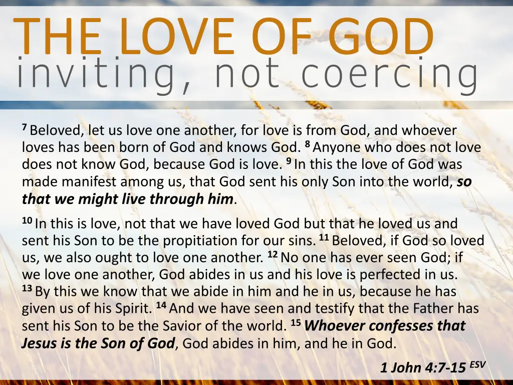 inviting not coercing the love of god