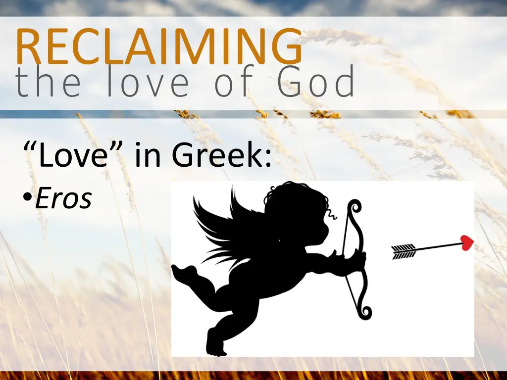 the love of god reclaiming 4