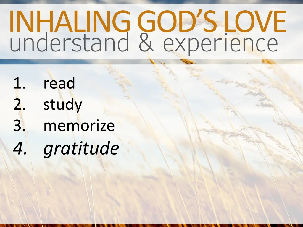 understand experience inhaling god s love 4