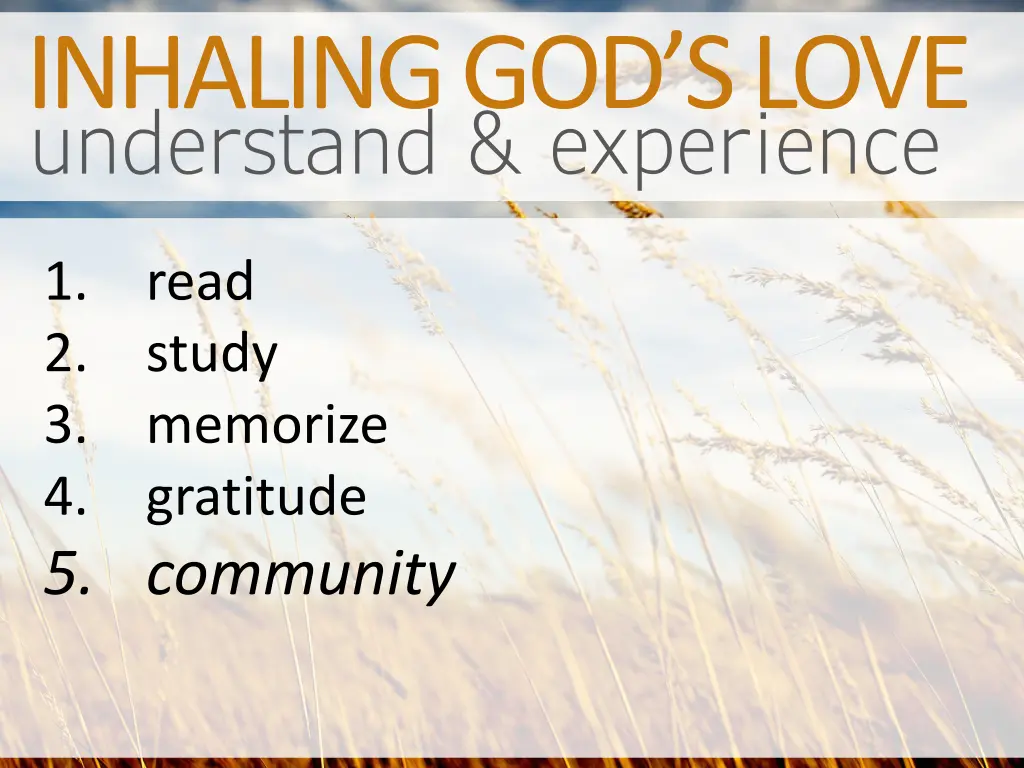 understand experience inhaling god s love 5