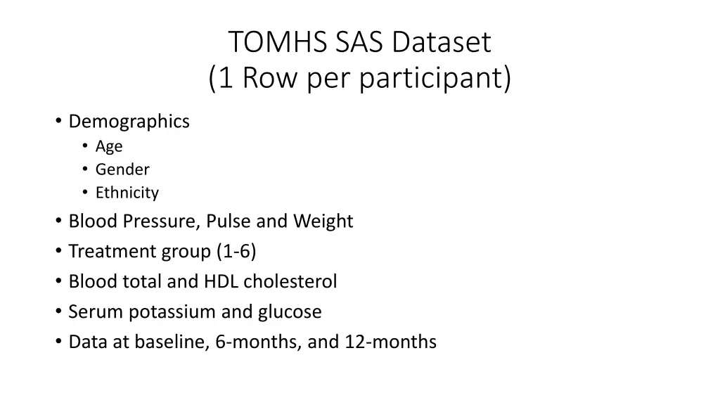 tomhs sas dataset 1 row per participant