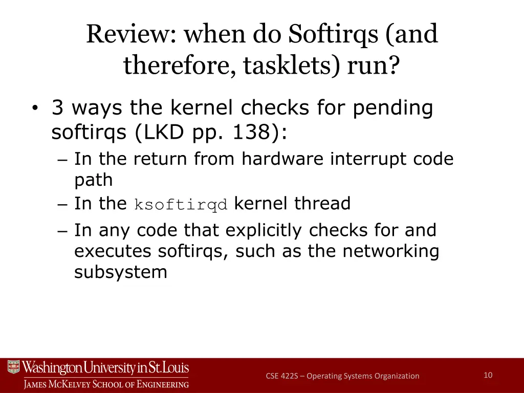 review when do softirqs and therefore tasklets run