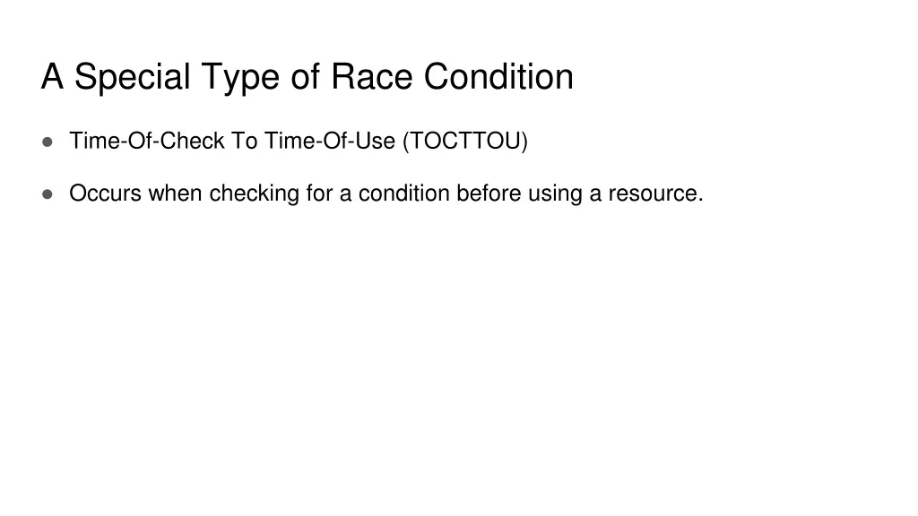 a special type of race condition