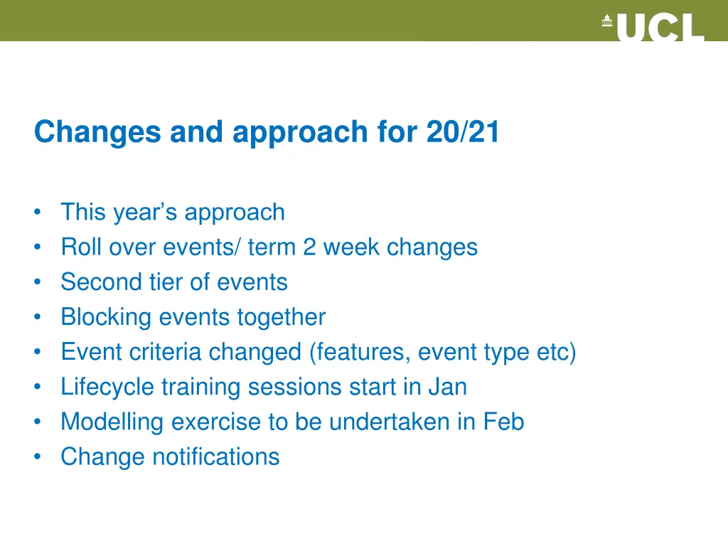 changes and approach for 20 21