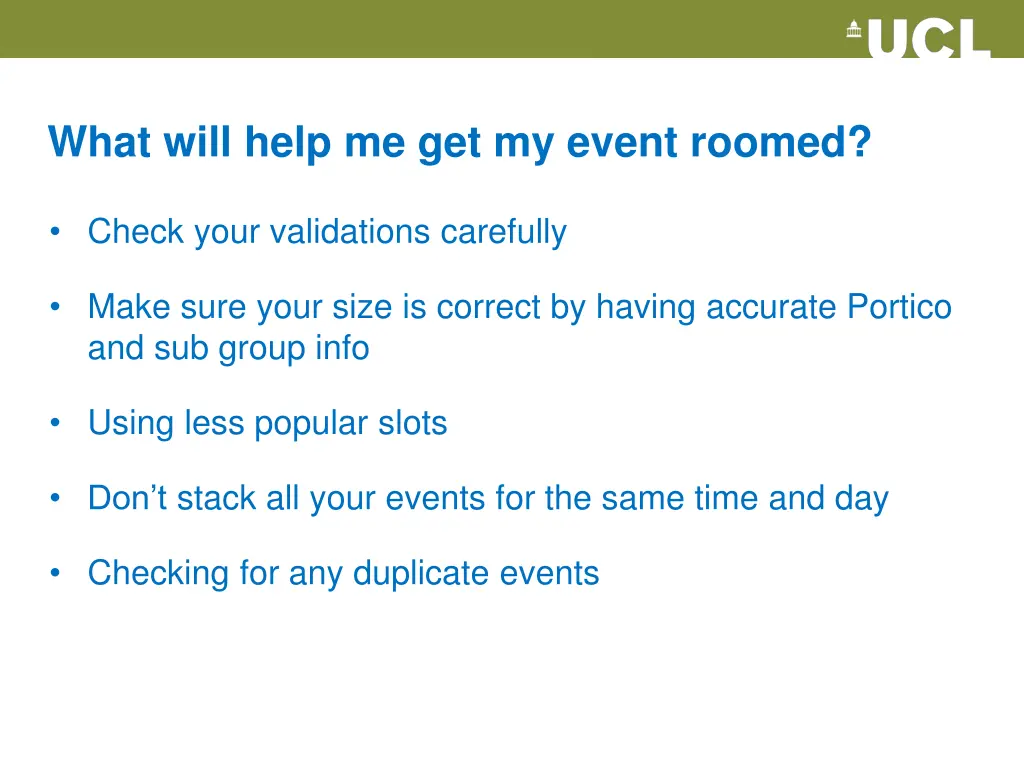 what will help me get my event roomed