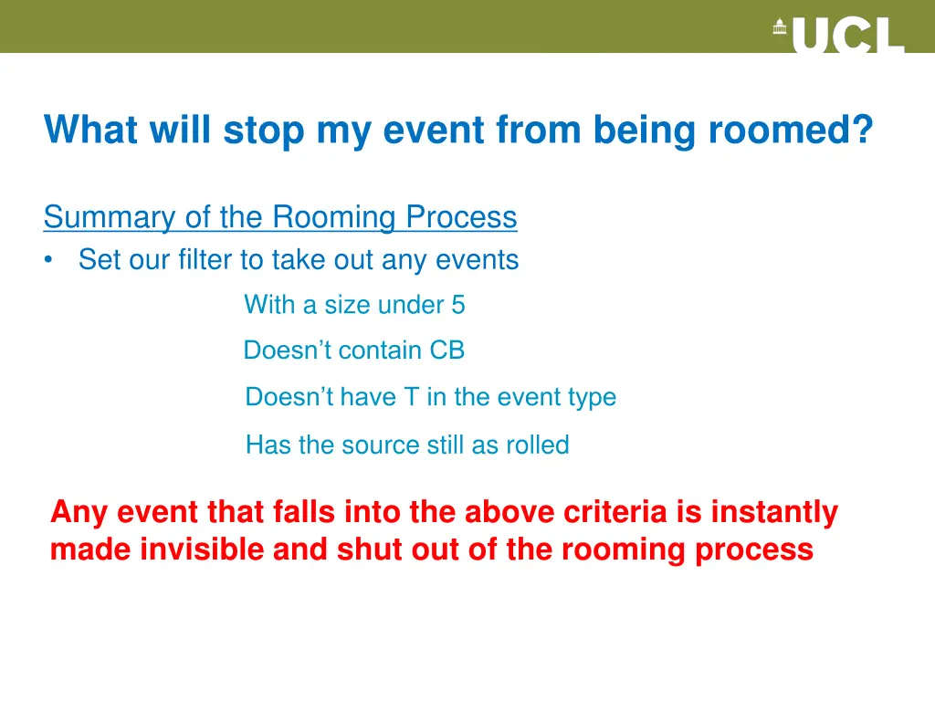 what will stop my event from being roomed