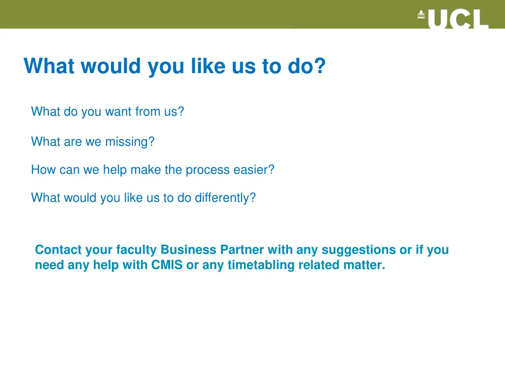 what would you like us to do