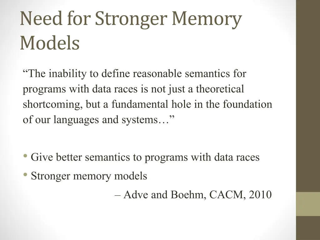 need for stronger memory models