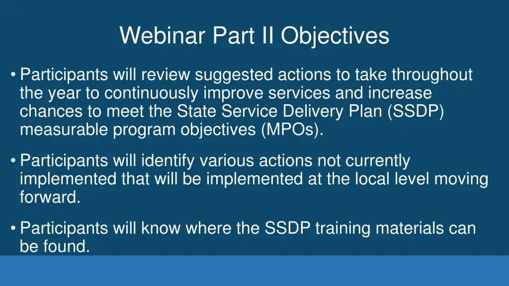 webinar part ii objectives