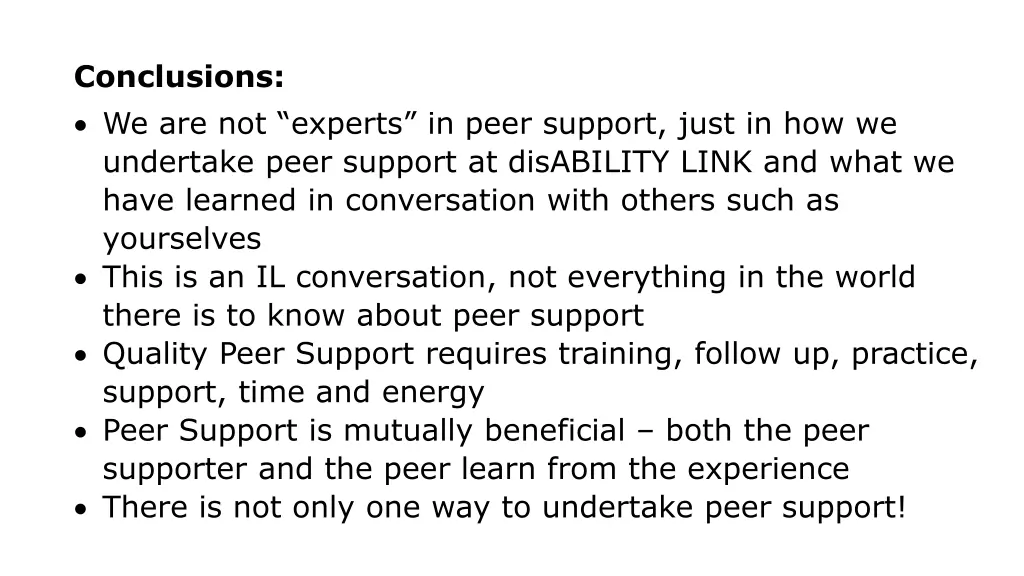 conclusions we are not experts in peer support