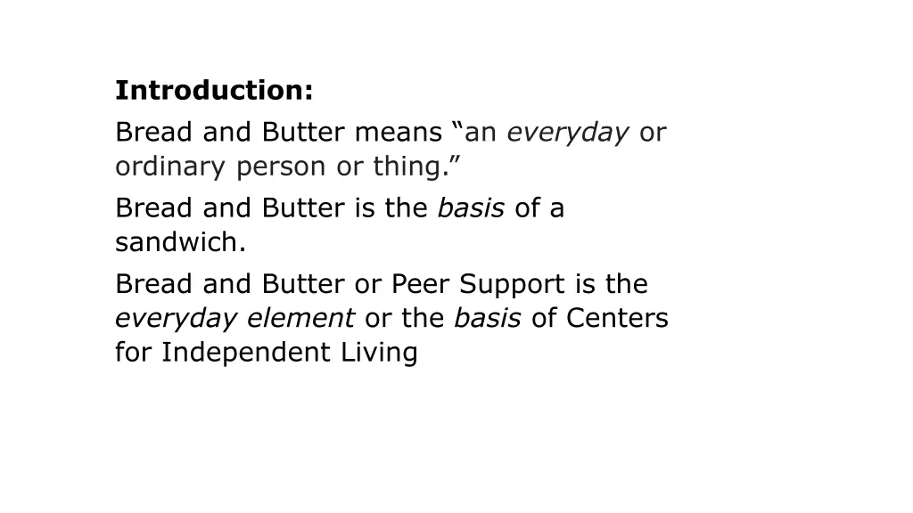 introduction bread and butter means an everyday