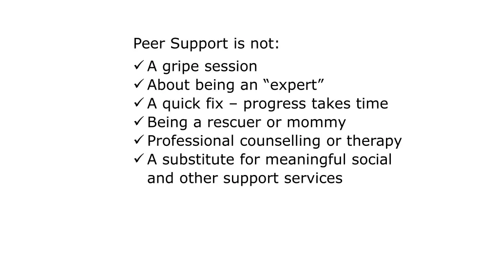 peer support is not a gripe session about being