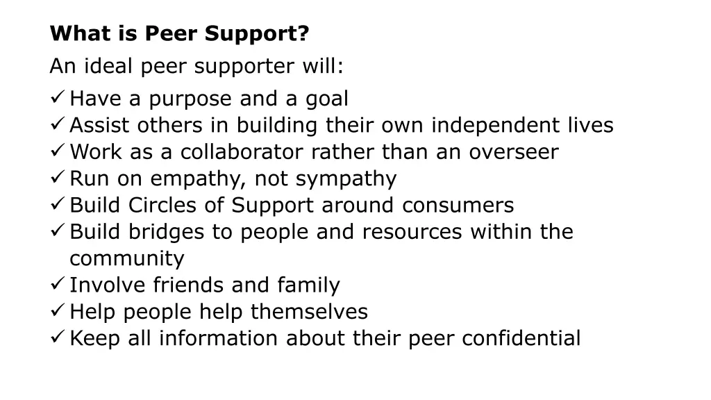 what is peer support an ideal peer supporter will