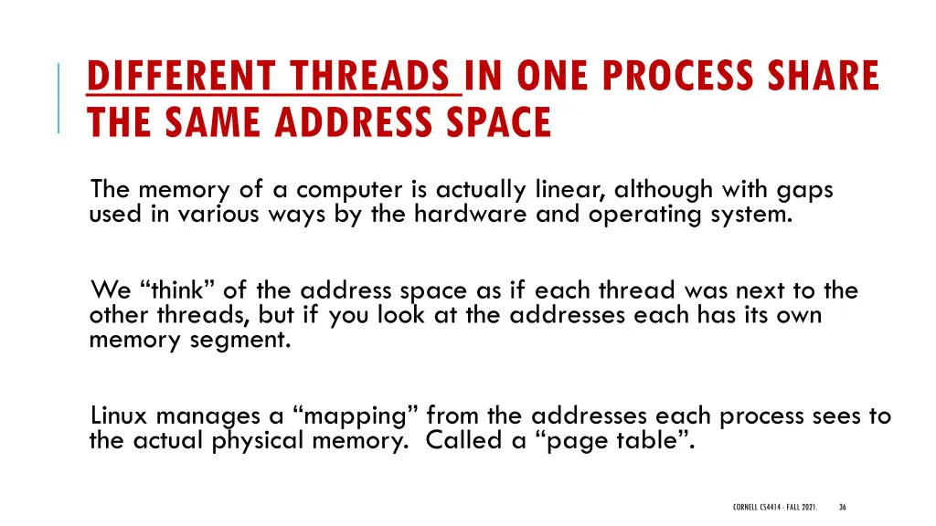 different threads in one process share the same