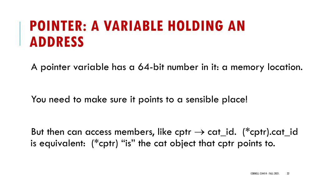 pointer a variable holding an address