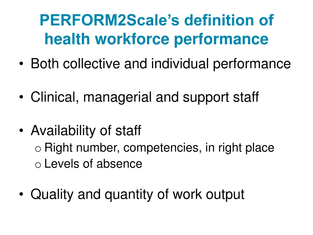 perform2scale s definition of health workforce