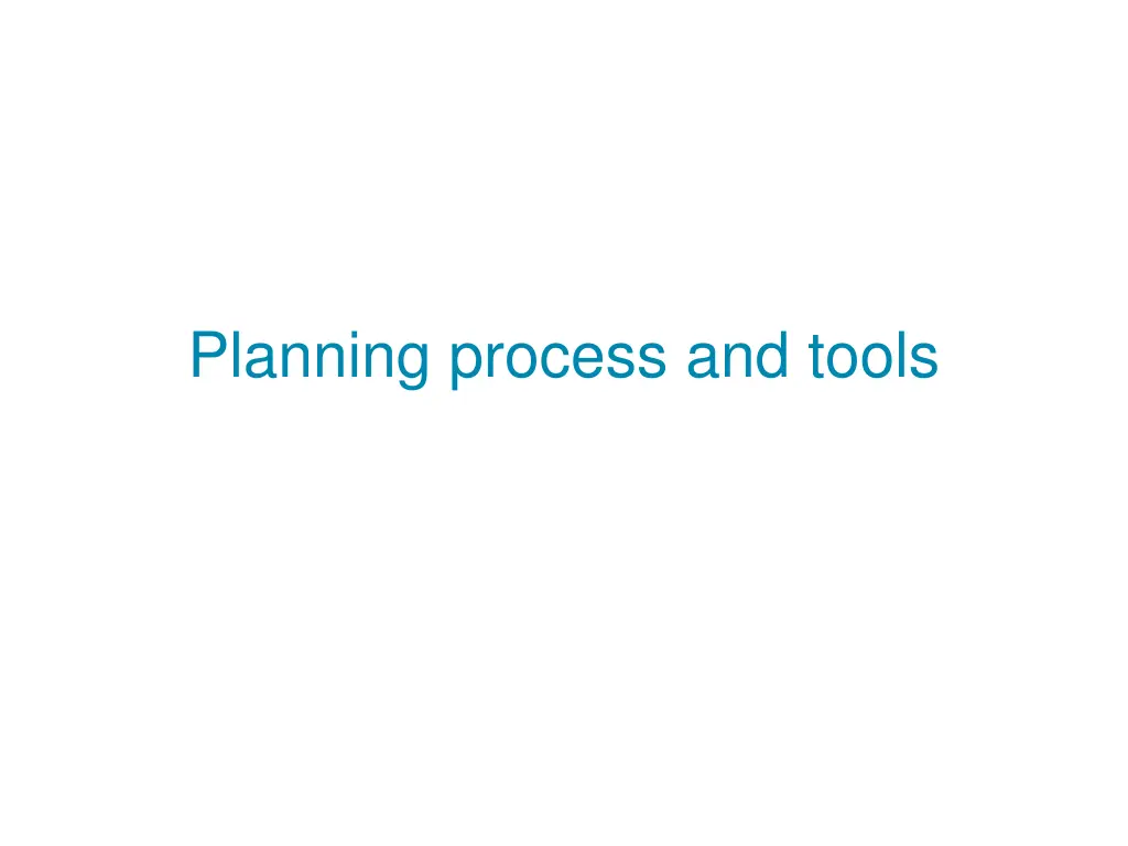 planning process and tools