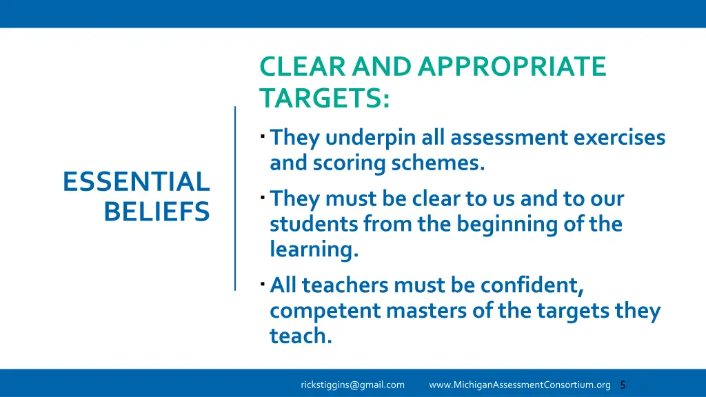 clear and appropriate targets they underpin