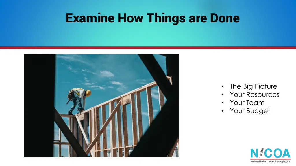 examine how things are done