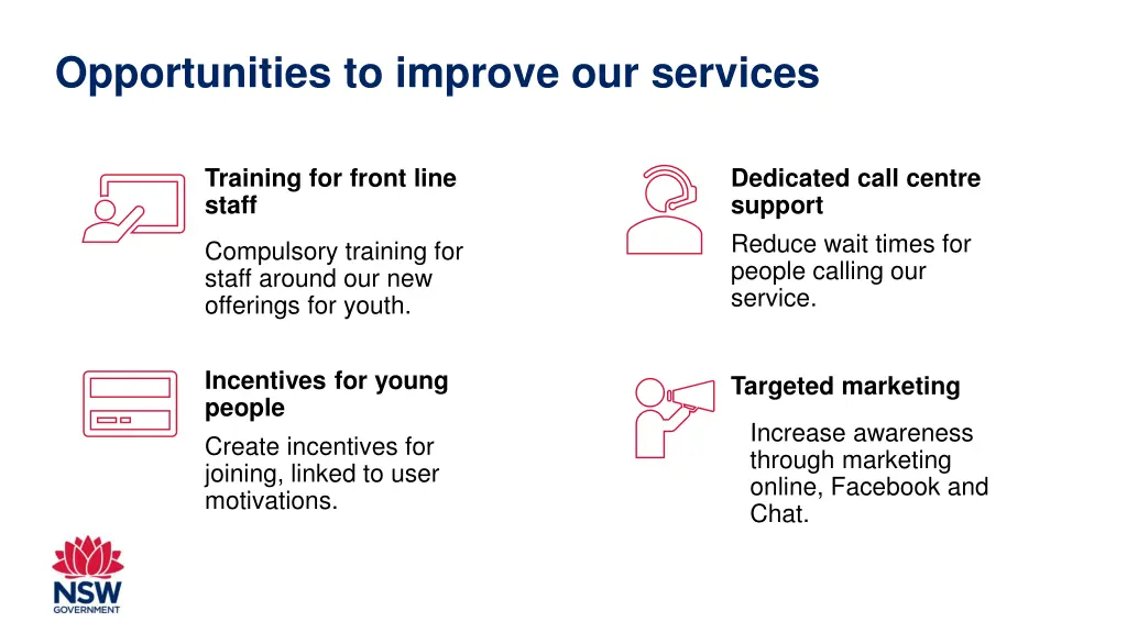 opportunities to improve our services