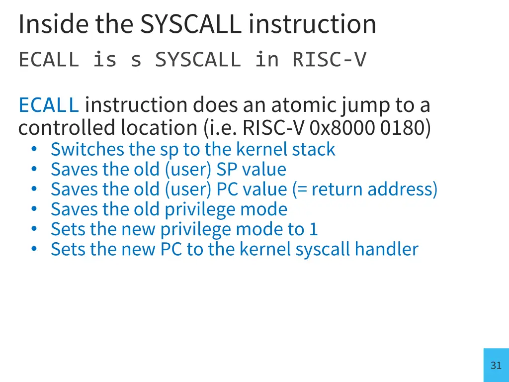 inside the syscall instruction ecall is s syscall